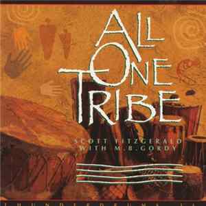 Scott Fitzgerald With M. B. Gordy - All One Tribe (Thunderdrums II) FLAC album