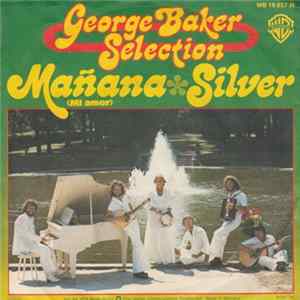 George Baker Selection - Mañana (Mi Amor) / Silver FLAC album