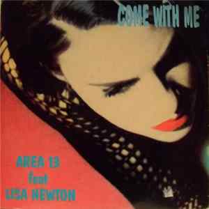 Area 13 Featuring Lisa Newton - Come With Me FLAC album