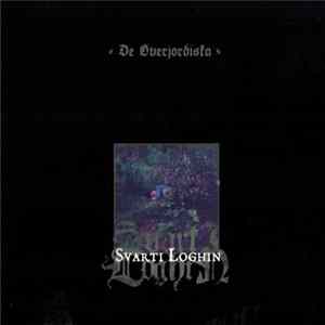 Svarti Loghin - De Överjordiska FLAC album