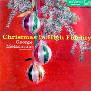 George Melachrino - Christmas In High Fidelity FLAC album