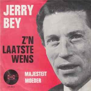 Jerry Bey - Z'n Laatste Wens FLAC album