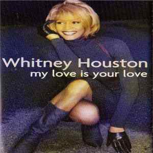 Whitney Houston - My Love Is Your Love FLAC album