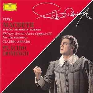 Plácido Domingo / Verdi : Shirley Verrett · Piero Cappuccilli · Nicolai Ghiaurov · Claudio Abbado - Macbeth (Auszüge · Highlights · Extraits) FLAC album