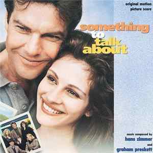 Hans Zimmer And Graham Preskett - Something To Talk About (Original Motion Picture Score) FLAC album