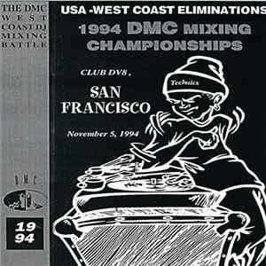 Various - 1994 DMC Mixing Championships - West Coast Eliminations FLAC album