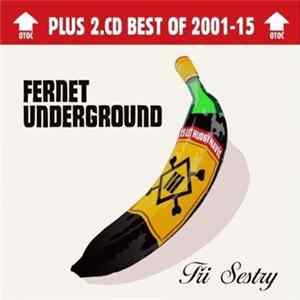 Tři Sestry - Fernet Underground/Best Of 2001-15 FLAC album