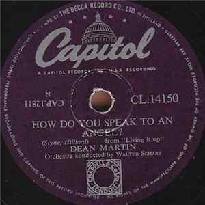 Dean Martin - How Do You Speak To An Angel? / Ev'ry Street's A Boulevard In Old New York FLAC album