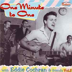 Eddie Cochran - One Minute To One with Eddie Cochran & Friends (Volume 2) FLAC album