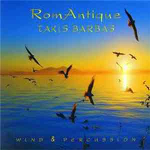 Takis Barbas - RomAntique - Wind & Percussion FLAC album