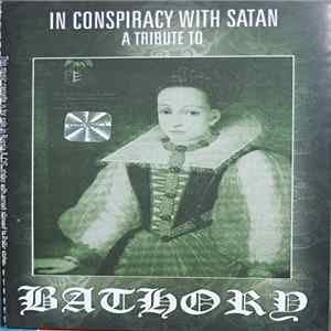 Various - In Conspiracy With Satan, A Tribute To Bathory FLAC album