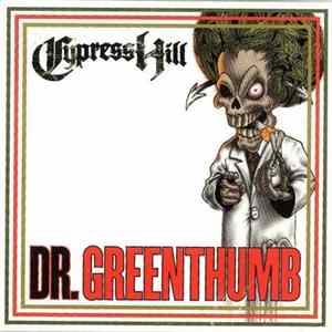 Cypress Hill - Dr Greenthumb FLAC album