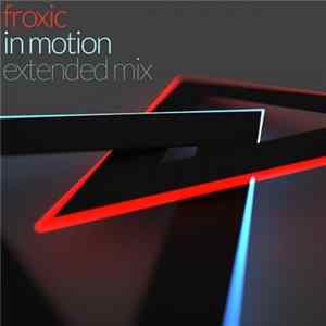 Froxic - In Motion FLAC album