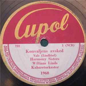 Harmony Sisters, William Linds Kabaretorkester - Konvaljens Avsked / Jag Gungar På Högsta Grenen FLAC album