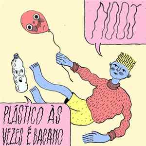 NOOJ - Plástico às Vezes é Bacano FLAC album