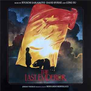 Ryuichi Sakamoto, David Byrne And Cong Su - The Last Emperor FLAC album