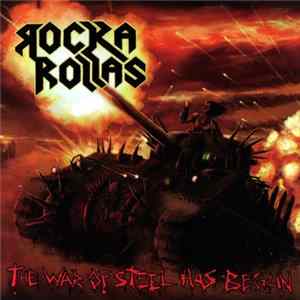 Rocka Rollas - The War Of Steel Has Begun FLAC album