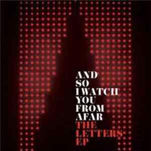 And So I Watch You From Afar - The Letters EP FLAC album