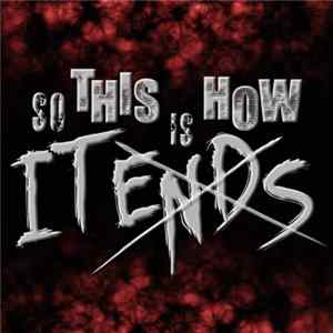 So This Is How It Ends - Undone (2017 Demo) FLAC album