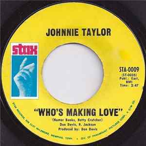 Johnnie Taylor - Who's Making Love FLAC album