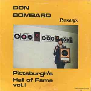 Don Bombard , Various - Don Bombard Presents - Pittsburgh's Hall Of Fame Vol.1 FLAC album