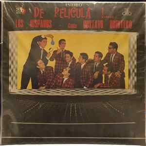 Los Hispanos Canta Gustavo Quintero - De Pelicula FLAC album