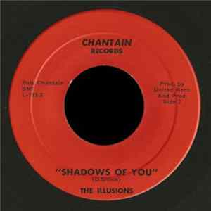 The Illusions - Rain, Shine, Or Snow / Shadows Of You FLAC album