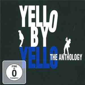 Yello - Yello By Yello. The Anthology FLAC album