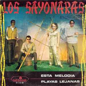 los Sayonaras - Esta Melodia / Playas Lejanas FLAC album