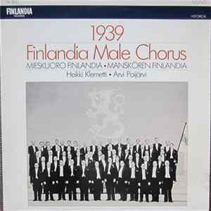 Finlandia Male Chorus • Heikki Klemetti • Arvi Poijärvi - 1939 FLAC album