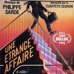 Philippe Sarde, Cuarteto Cedron - Une Etrange Affaire FLAC album