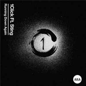 1Click Ft. Sting - Running Down Again FLAC album