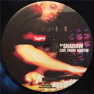 DJ Shadow - Live From Austin FLAC album