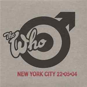 The Who - New York City - 22•05•04 FLAC album