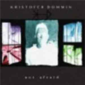 Kristofer Dommin - Not Afraid FLAC album
