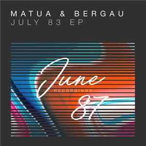Matua & Bergau - July 83 EP FLAC album