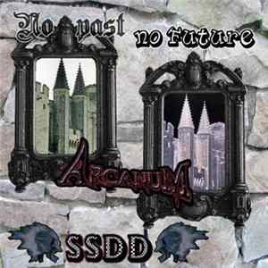Arcanum - No Past No Future SSDD FLAC album