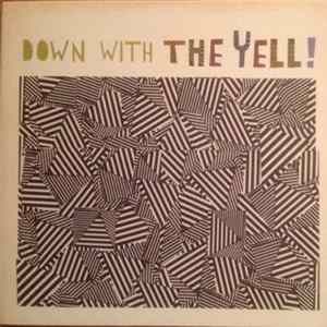 The Yell - Down With The Yell! FLAC album
