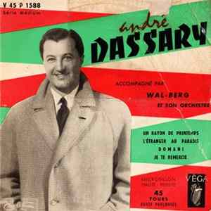 André Dassary Accompagné Par Wal-Berg Et Son Orchestre - Un Rayon De Printemps / L'étranger Au Paradis / Domani / Je Te Remercie FLAC album