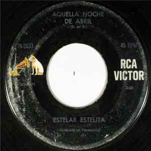 Estelar Estelita - Aquella Noche De Abril / En Ruinas FLAC album