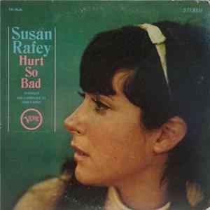 Susan Rafey - Hurt So Bad FLAC album