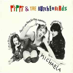 Pippi & The Butcherbirds - Michaela FLAC album