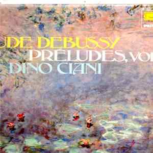 Claude Debussy, Dino Ciani - Preludes - Volume II FLAC album