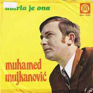 Muhamed Mujkanović - Umrla Je Ona FLAC album