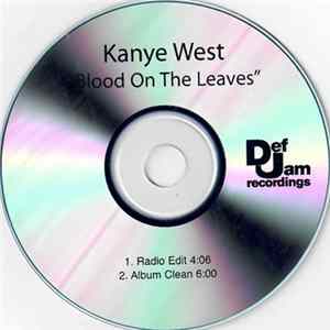 Kanye West - Blood On The Leaves FLAC album