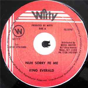 King Everald - Nuh Sorry Fe Me FLAC album