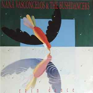 Nana Vasconcelos & The Bushdancers - Rain Dance FLAC album