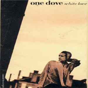 One Dove - White Love FLAC album