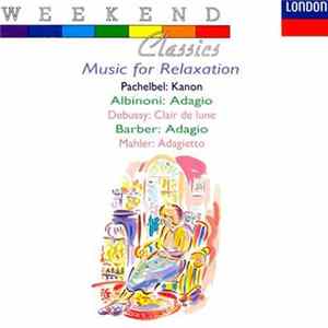 Various, The Stuttgart Chamber Orchestra, The Academy Of St. Martin-in-the-Fields, Claude Monteux, The London Philharmonic Orchestra, Los Angeles Philharmonic Orchestra - Music For Relaxation FLAC album