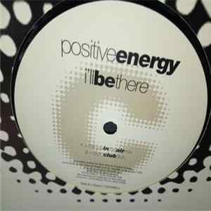 Positive Energy - I'll Be There / Quiero Bailar FLAC album